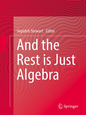 cover image of And the Rest is Just Algebra